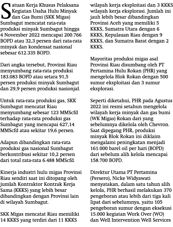 Satuan Kerja Khusus Pelaksana Kegiatan Usaha Hulu Minyak dan Gas Bumi (SKK Migas) Sumbagut mencatat rata-rata produks...
