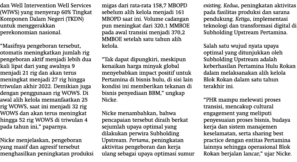 dan Well Intervention Well Services (WIWS) yang menyerap 60% Tingkat Komponen Dalam Negeri (TKDN) untuk menggerakkan ...
